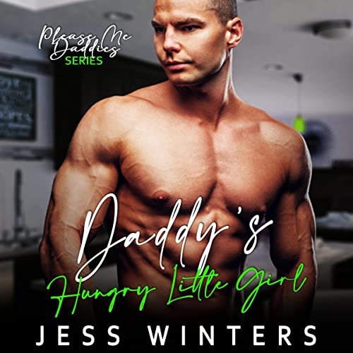 Cover of Daddy's Hungry Little Girl