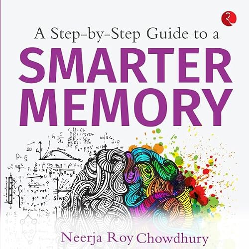 Cover of A Step by Step Guide to a Smarter Memory