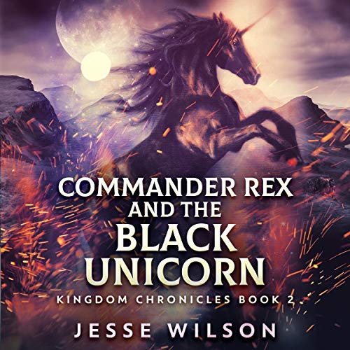Cover of Commander Rex and the Black Unicorn