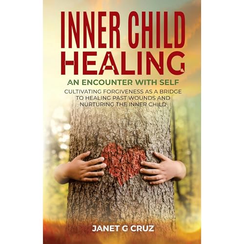 Cover of Inner Child Healing - An Encounter with Self