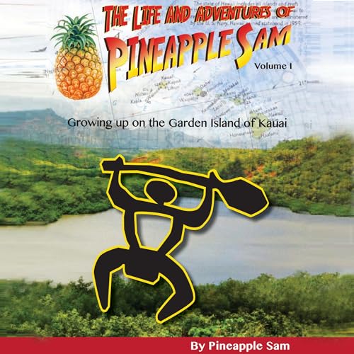 Cover of The Life and Adventures of Pineapple Sam: Volume 1