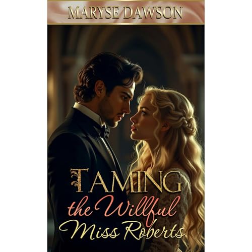 Cover of Taming the Willful Miss Roberts