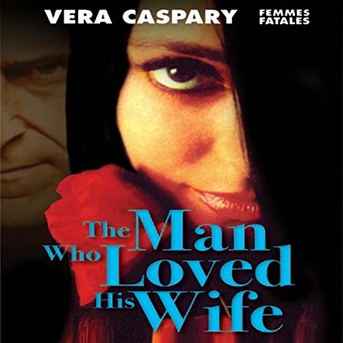 Cover of The Man Who Loved His Wife