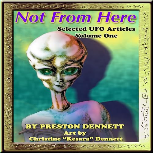 Cover of Not from Here: Selected UFO Articles