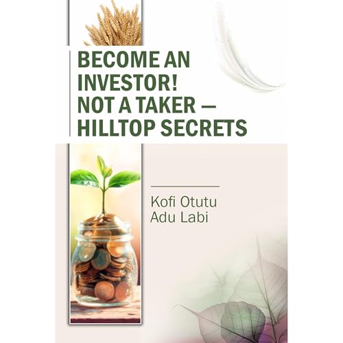 Cover of Become an Investor! Not a Taker — HillTop Secrets