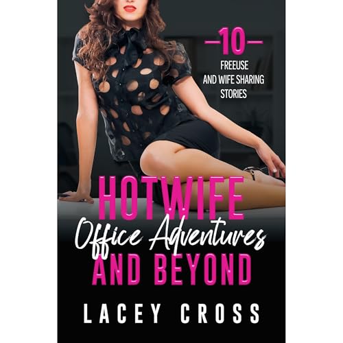 Cover of Hotwife Office Adventures and Beyond