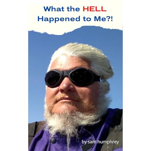 Cover of What the Hell Happened to Me?!