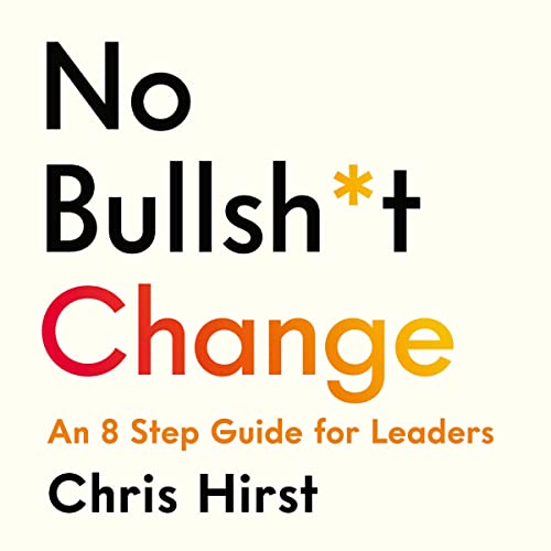 Cover of No Bullsh*t Change