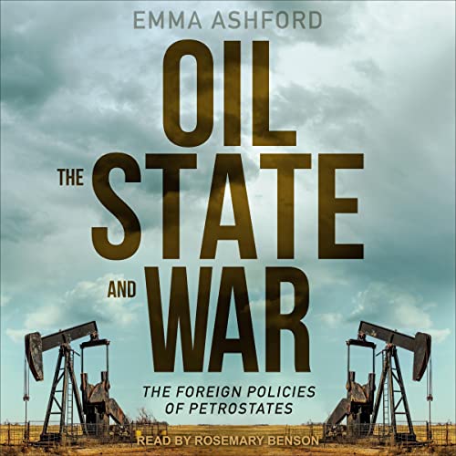 Cover of Oil, the State, and War
