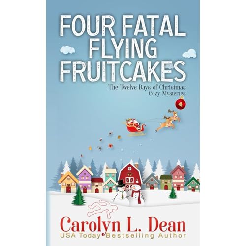 Cover of FOUR FATAL FLYING FRUITCAKES: A Ravenwood Cove Christmas mystery