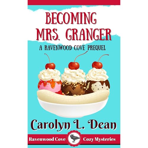 Cover of BECOMING MRS. GRANGER: A Ravenwood Cove Cozy Mystery Prequel