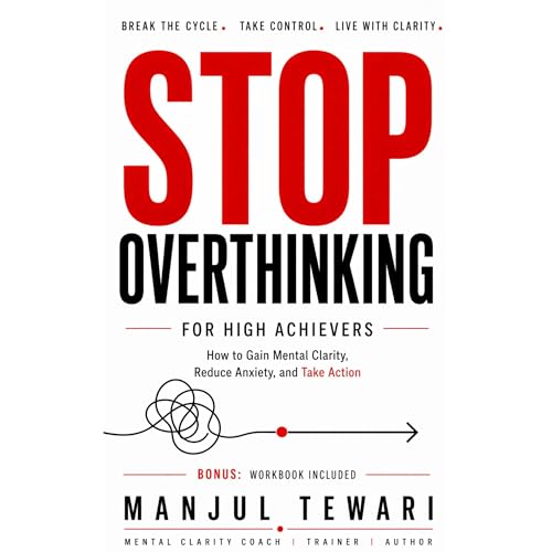 Cover of Stop Overthinking for High Achievers