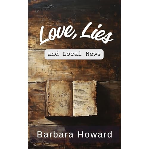 Cover of Love, Lies, and Local News