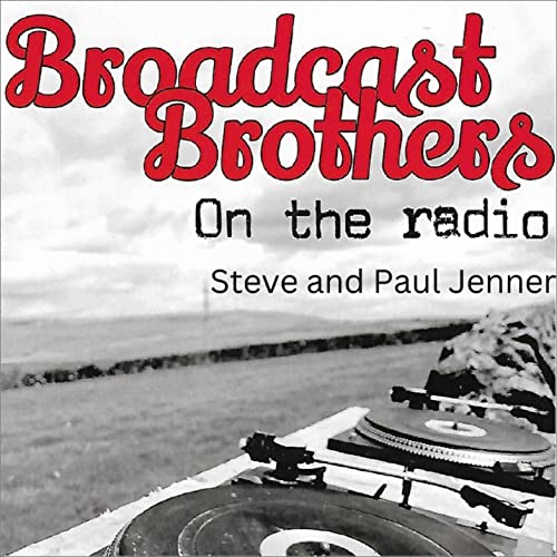 Cover of Broadcast Brothers: On The Radio
