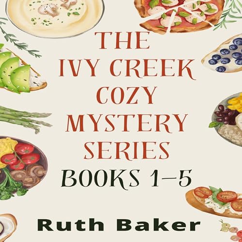 Cover of Ivy Creek Cozy Mystery Series: Boxset One