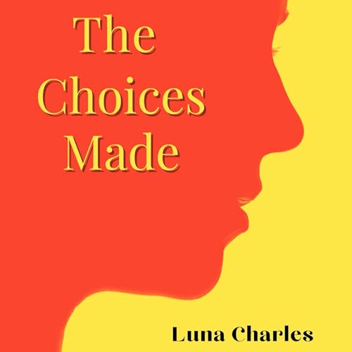 Cover of The Choices Made