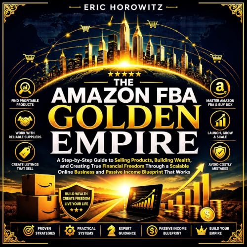 Cover of The Amazon FBA Golden Empire