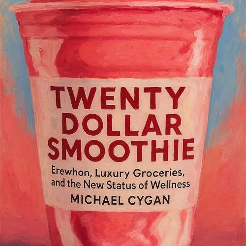 Cover of Twenty-Dollar Smoothie