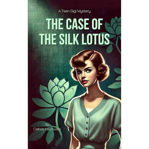 Cover of The Case of the Silk Lotus
