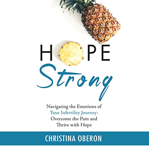 Cover of Hope Strong: Navigating the Emotions of Your Infertility Journey
