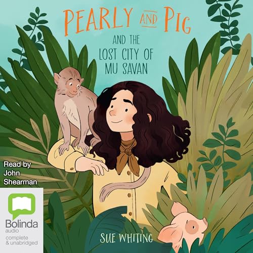 Cover of Pearly and Pig and the Lost City of Mu Savan