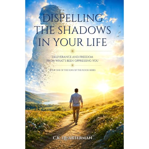 Cover of Dispelling the Shadows in Your Life