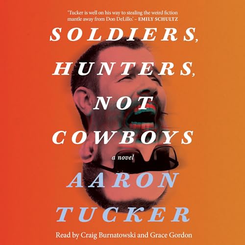 Cover of Soldiers, Hunters, Not Cowboys