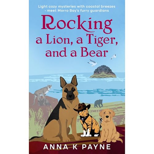 Cover of Rocking a Lion, a Tiger, and a Bear