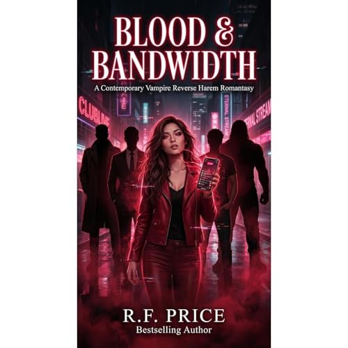 Cover of Blood & Bandwidth: A Reverse Harem Vampire Romantasy