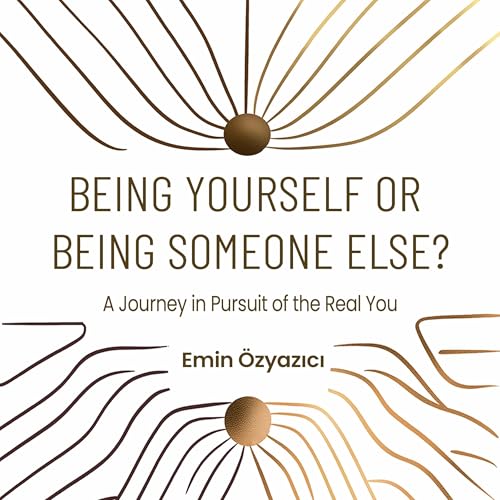 Cover of Being Yourself or Being Someone Else?