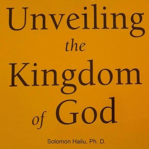Cover of Unveiling the Kingdom of God