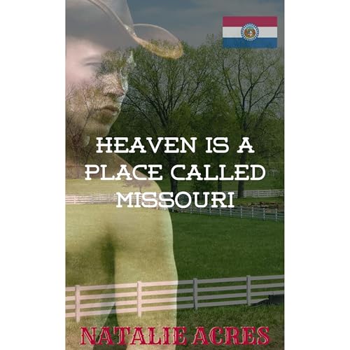 Cover of Heaven Is A Place Called Missouri