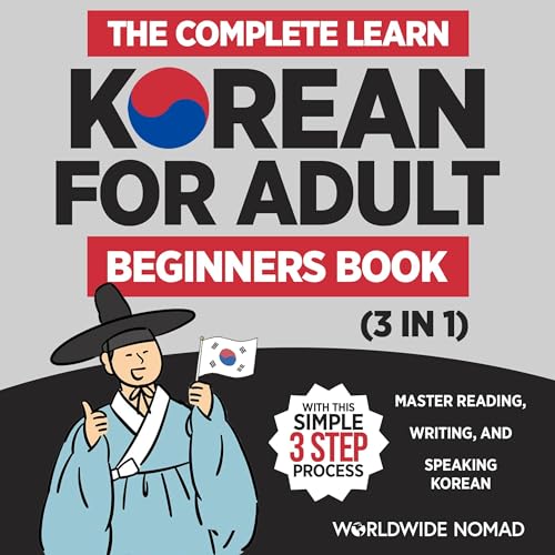 Cover of The Complete Learn Korean for Adult Beginners Book (3 in 1)
