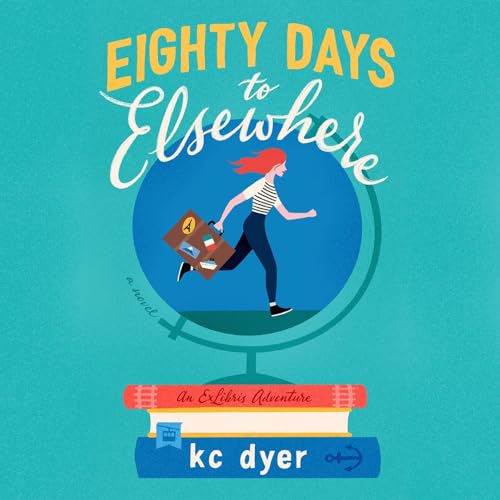 Cover of Eighty Days to Elsewhere