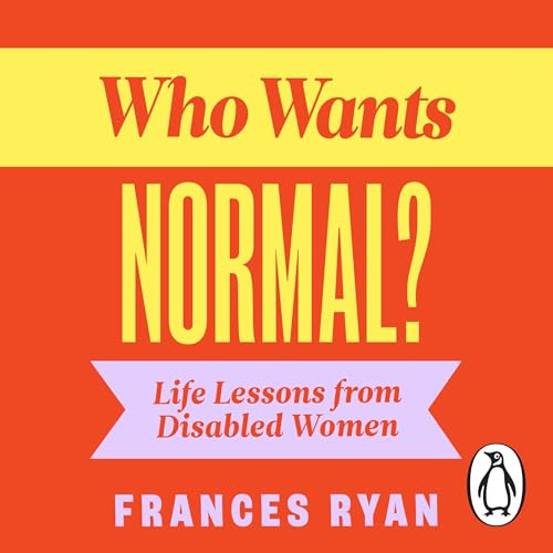 Cover of Who Wants Normal?