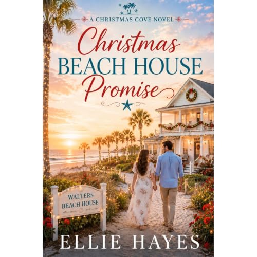 Cover of Christmas Beach House Promise: Christmas Cove Book 3