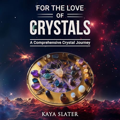 Cover of For the Love of Crystals