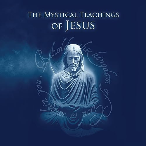 Cover of The Mystical Teachings of Jesus