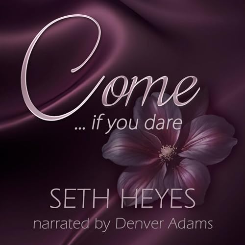 Cover of Come...If You Dare
