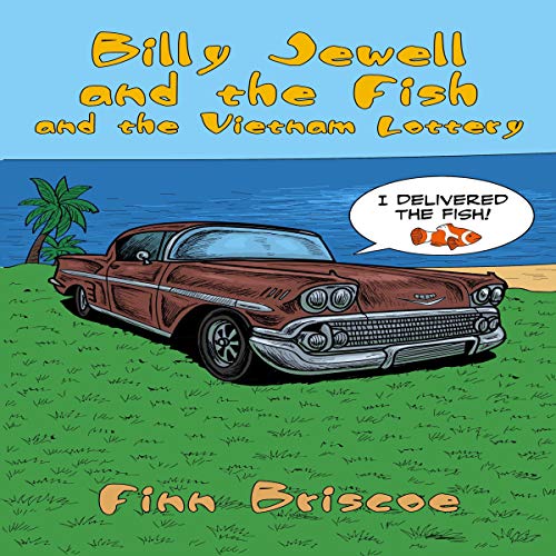 Cover of Billy Jewel and the Fish and the Vietnam Lottery