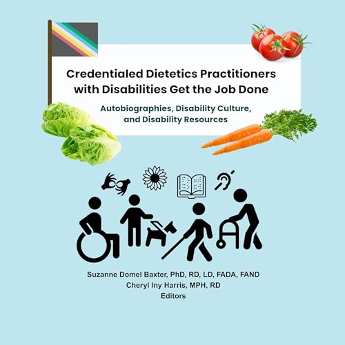 Cover of Credentialed Dietetics Practitioners with Disabilities Get the Job Done