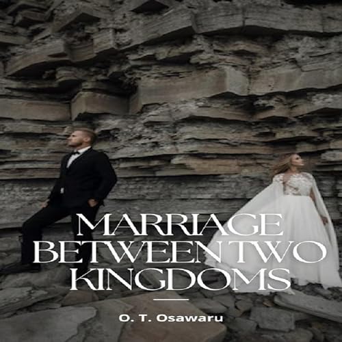Cover of Marriage Between Two Kingdoms