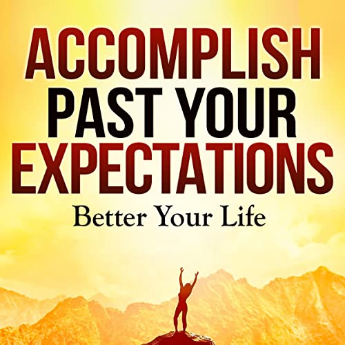 Cover of Accomplish Past Your Expectations