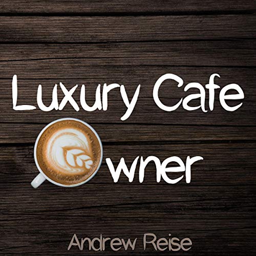 Cover of Luxury Cafe Owner