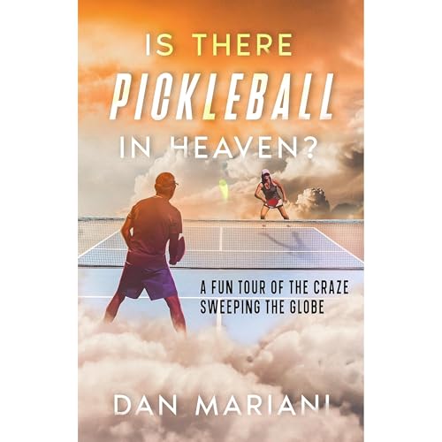 Cover of Is There Pickleball In Heaven?