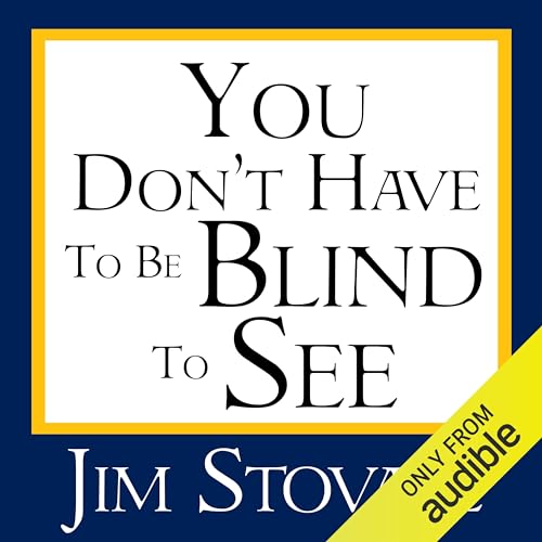 Cover of You Don't Have to Be Blind to See