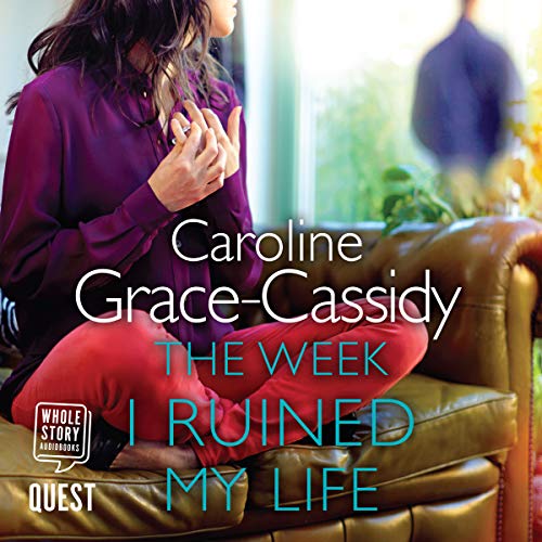 Cover of The Week I Ruined My Life
