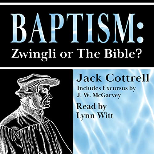 Cover of Baptism: Zwingli or the Bible?