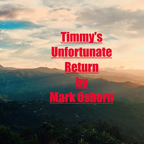 Cover of Timmys Unfortunate Return