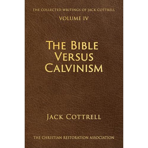 Cover of The Bible Versus Calvinism